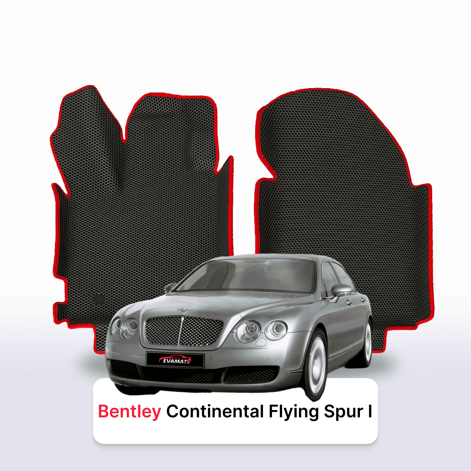Autokoberce EVAMATS pro Bentley Continental Flying Spur 1 gen 2005-2012 rok SEDAN Autokoberce EVAMATS pro Bentley Continental Flying Spur 1 gen 2005-2012 rok SEDAN